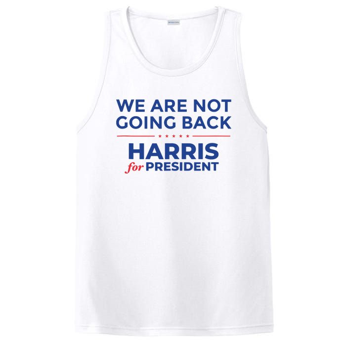 We Are Not Going Back Harris For President Kamala 2024 PosiCharge Competitor Tank