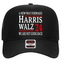 We Are Not Going Back Pro Kamala Harris Harris Walz 2024 High Crown Mesh Back Trucker Hat