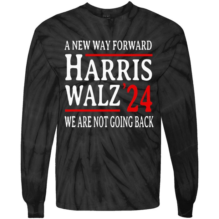 We Are Not Going Back Pro Kamala Harris Harris Walz 2024 Tie-Dye Long Sleeve Shirt