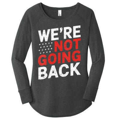 We Are Not Going Back Kamala Harris Waltz 24 Women's Perfect Tri Tunic Long Sleeve Shirt