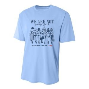 We Are Not Going Back Kamala Harris Waltz 24 Madam President Youth Performance Sprint T-Shirt