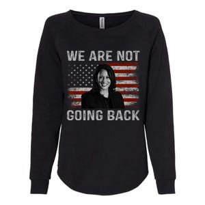 We Are Not Going Back Womens California Wash Sweatshirt