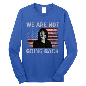 We Are Not Going Back Long Sleeve Shirt