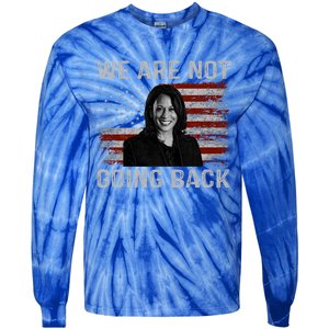 We Are Not Going Back Tie-Dye Long Sleeve Shirt