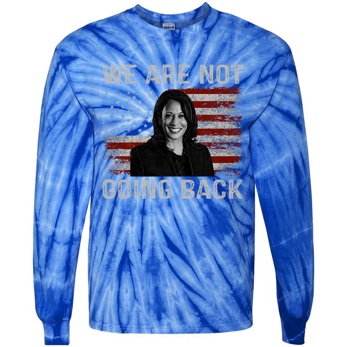 We Are Not Going Back Tie-Dye Long Sleeve Shirt