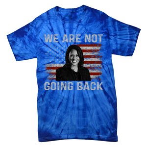 We Are Not Going Back Tie-Dye T-Shirt