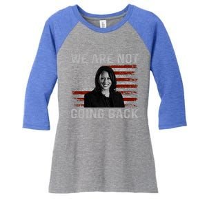 We Are Not Going Back Women's Tri-Blend 3/4-Sleeve Raglan Shirt