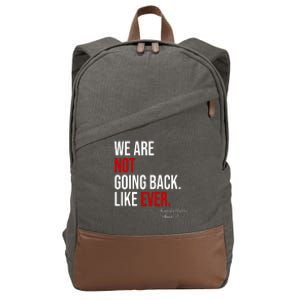 We Are Not Going Back Like Ever Kamala Harris 2024 Cotton Canvas Backpack