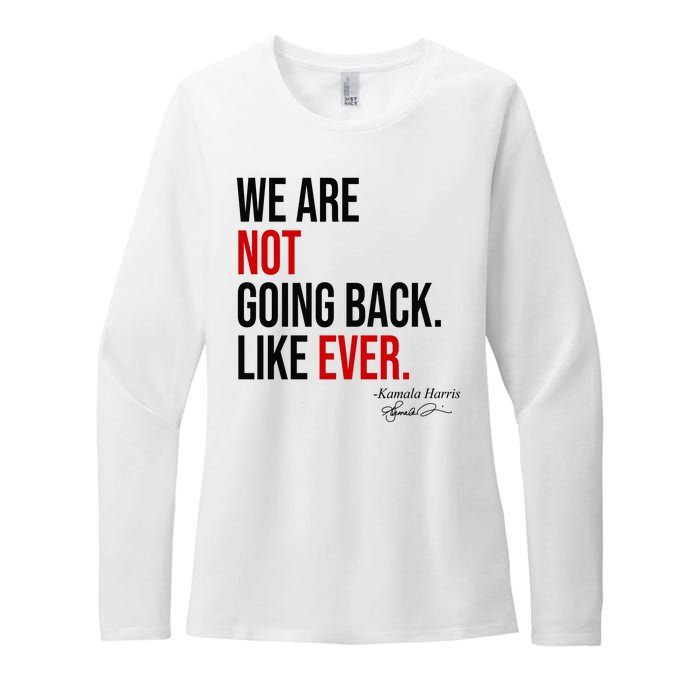 We Are Not Going Back Like Ever Kamala Harris 2024 Womens CVC Long Sleeve Shirt