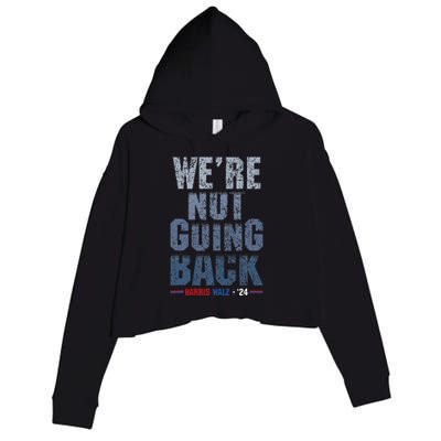 We Are Not Going Back Harris Waltz 2024 Crop Fleece Hoodie