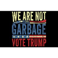 We Are Not Garbage Vote Trump For President 2024 Trump Vance Bumper Sticker