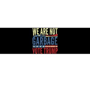 We Are Not Garbage Vote Trump For President 2024 Trump Vance Bumper Sticker