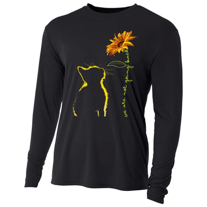 We Are Not Going Back Cat Sunflower Design Gift Cooling Performance Long Sleeve Crew