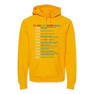 We Are Not Going Back Voting Rights Vote Premium Hoodie