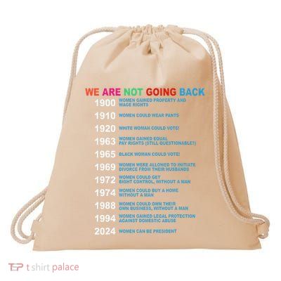 We Are Not Going Back Voting Rights Vote Drawstring Bag