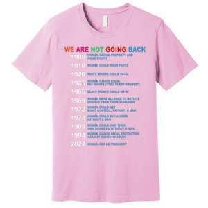 We Are Not Going Back Voting Rights Vote Premium T-Shirt