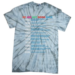 We Are Not Going Back Voting Rights Vote Tie-Dye T-Shirt