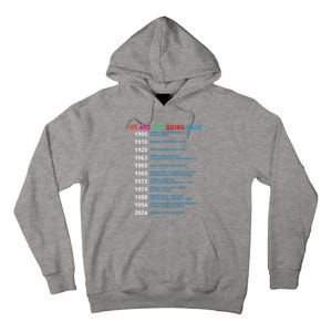 We Are Not Going Back Voting Rights Vote Tall Hoodie