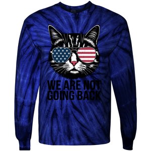 We Are Not Going Back Election Day Themed Artwork Tie-Dye Long Sleeve Shirt