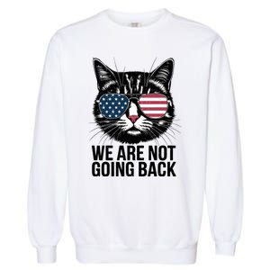 We Are Not Going Back Election Day Themed Artwork Garment-Dyed Sweatshirt