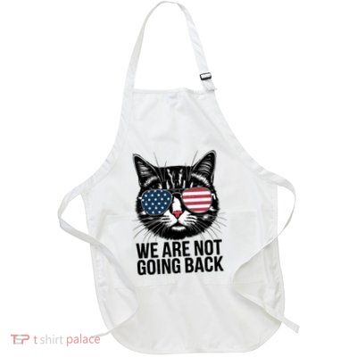 We Are Not Going Back Election Day Themed Artwork Full-Length Apron With Pockets