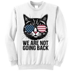 We Are Not Going Back Election Day Themed Artwork Sweatshirt