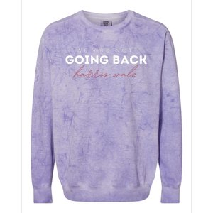 We Are Not Going Back Walz Waltz Colorblast Crewneck Sweatshirt