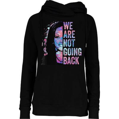 We Are Not Going Back Vintage 2024 Womens Funnel Neck Pullover Hood