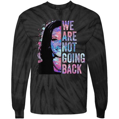 We Are Not Going Back Vintage 2024 Tie-Dye Long Sleeve Shirt