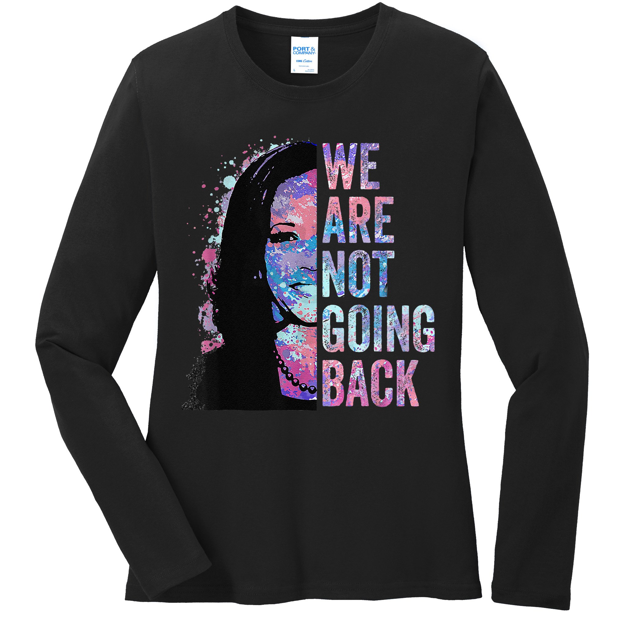 We Are Not Going Back Vintage 2024 Ladies Long Sleeve Shirt