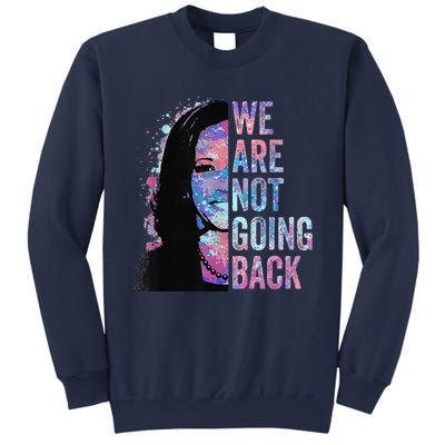 We Are Not Going Back Vintage 2024 Sweatshirt