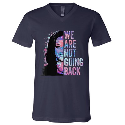 We Are Not Going Back Vintage 2024 V-Neck T-Shirt