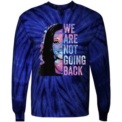 We Are Not Going Back Vintage 2024 Tie-Dye Long Sleeve Shirt