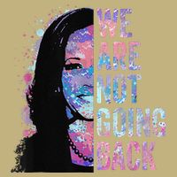We Are Not Going Back Vintage 2024 Button