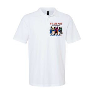 We Are Not Going Back Kamala Harris Waltz 24 Madam President Softstyle Adult Sport Polo