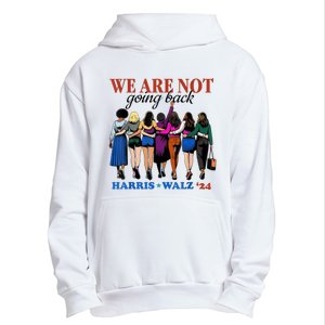 We Are Not Going Back Kamala Harris Waltz 24 Madam President Urban Pullover Hoodie