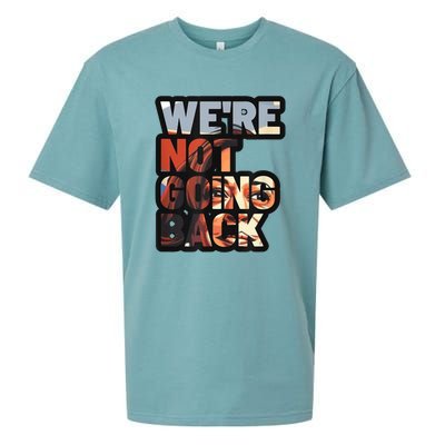 We Are Not Going Back Like Ever Kamala Harris 2024 Sueded Cloud Jersey T-Shirt