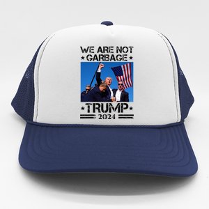 We Are Not Garbage Vote Trump Garbage For Trump 2024 Trucker Hat