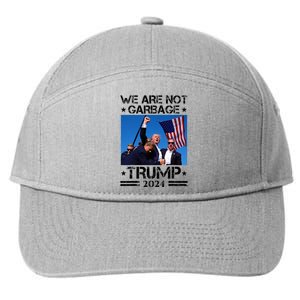 We Are Not Garbage Vote Trump Garbage For Trump 2024 7-Panel Snapback Hat