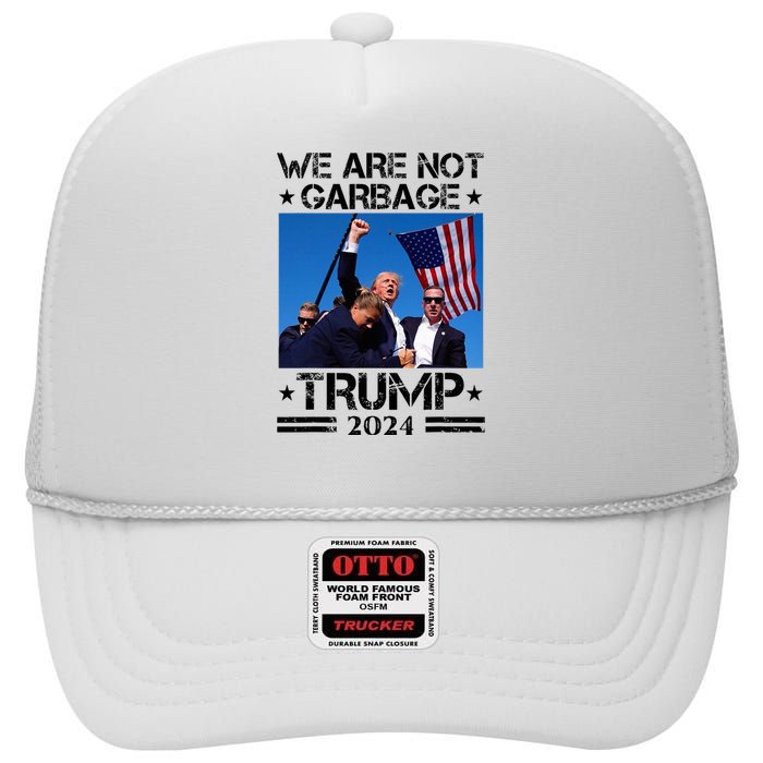 We Are Not Garbage Vote Trump Garbage For Trump 2024 High Crown Mesh Back Trucker Hat