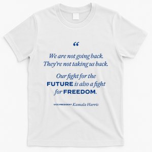 We Are Not Going Back TheyRe Not Taking Us Back T-Shirt