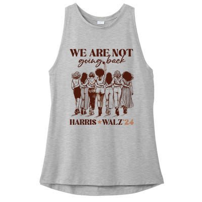 We Are Not Going Back Vote Harris Democratic Election 2024 Ladies PosiCharge Tri-Blend Wicking Tank