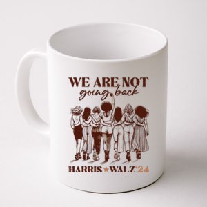 We Are Not Going Back Vote Harris Democratic Election 2024 Coffee Mug