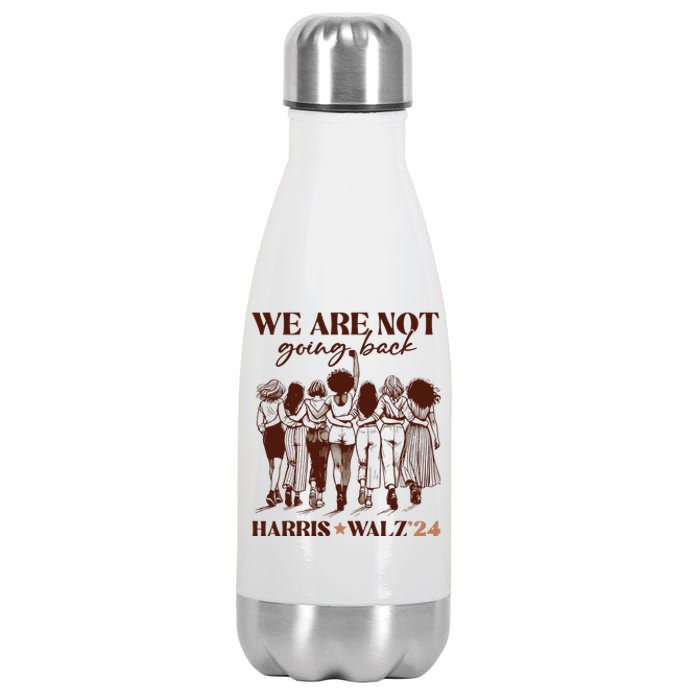 We Are Not Going Back Vote Harris Democratic Election 2024 Stainless Steel Insulated Water Bottle