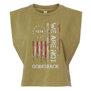 We Are Not Going Back Like Ever Kamala 2024 Garment-Dyed Women's Muscle Tee