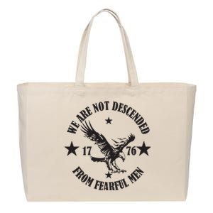 We Are Not Descended From Fearful Men Since 1776 Eagle Lovers Cotton Canvas Jumbo Tote