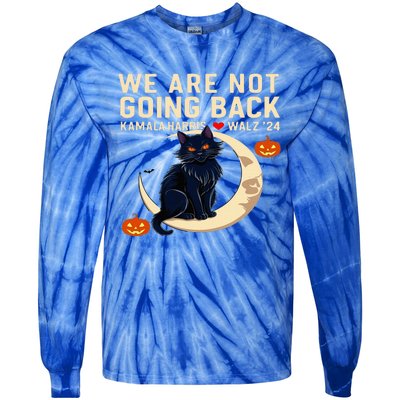 We Are Not Going Back Kamala Harris Waltz 24 Tie-Dye Long Sleeve Shirt