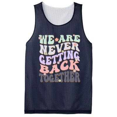 We Are Never Getting Back Together Like Ever For Men Women Mesh Reversible Basketball Jersey Tank