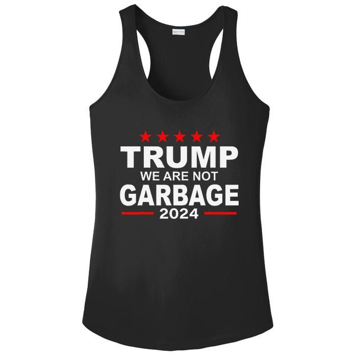 We Are Not Garbage Vote Trump 2024 Funny Quote Biden Ladies PosiCharge Competitor Racerback Tank