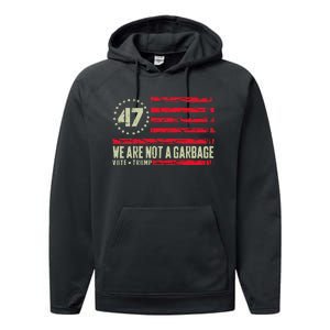 We Are Not A Garbage Votetrump 2024 Performance Fleece Hoodie